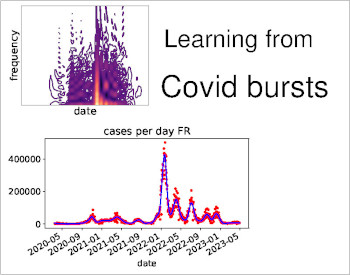 Learning from Covid bursts