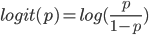  logit(p)=log(\frac{p}{1-p})